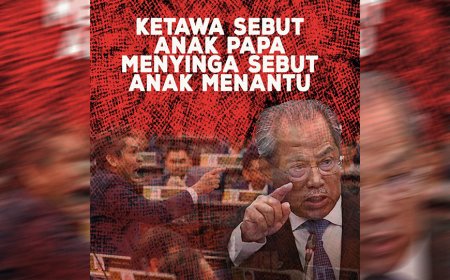 KETAWA SEBUT ANAK PAPA MENYINGA SEBUT ANAK MENANTU