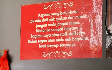 JANGAN MALU DAN SEGAN, JIKA TIADA DUIT ANDA MAKAN JE