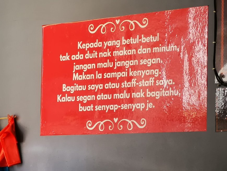 JANGAN MALU DAN SEGAN, JIKA TIADA DUIT ANDA MAKAN JE