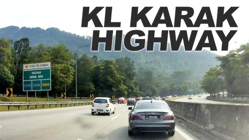 Untuk elak kesesakan Kerajaan setuju lebar jalan lebuhraya KL- Karak