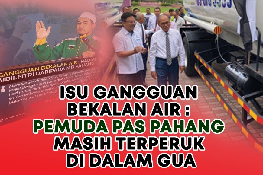 Isu gangguan bekalan air : Pemuda PAS Pahang masih terperuk di dalam gua