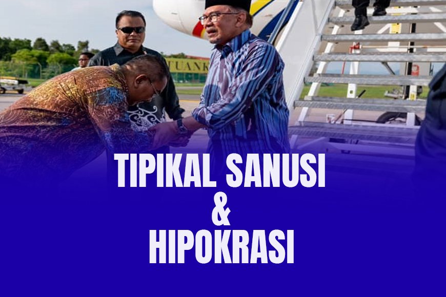 Tipikal Sanusi & hipokrasi