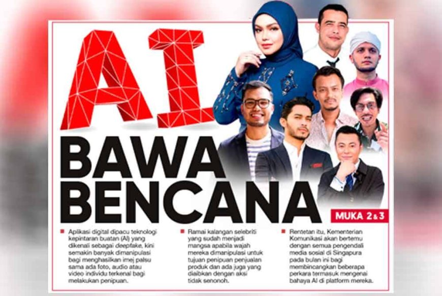 Selebriti, tokoh politik antara mangsa deepfake
