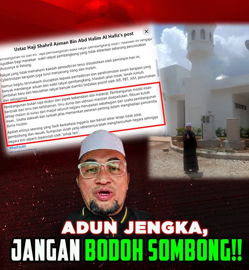 ADUN PAS JENGKA JANGAN BODOH SOMBONG