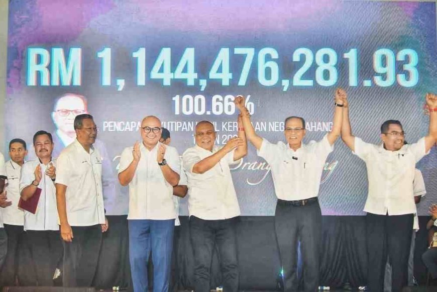 Pahang berjaya raih kutipan hasil RM1,144,476,281.93 melebihi sasaran