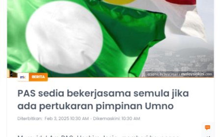 Sedia Kerjasama Dengan UMNO… Kenyataan Pas Hanya Mahu Balas Dendam