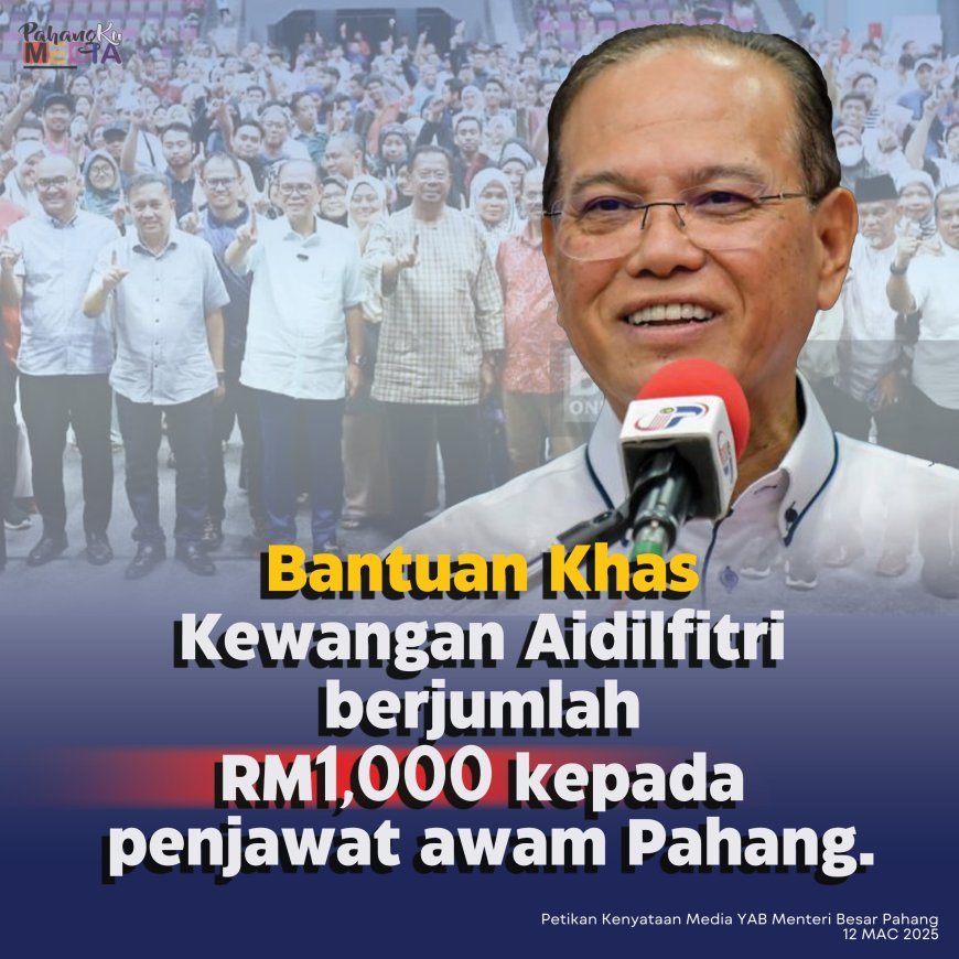 Penjawat awam Pahang dapat 'duit raya' RM1,000