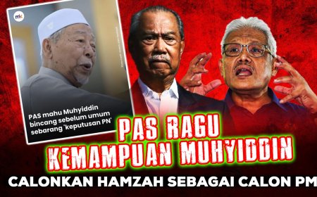 Pas Ragu Kemampuan Muhyiddin, Calonkan Hamzah Sebagai Calon PM