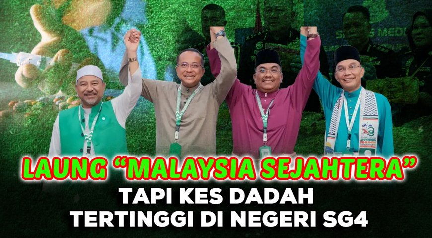 Laung “Malaysia Sejahtera”, Tapi Kes Dadah Tertinggi Di Negeri SG4