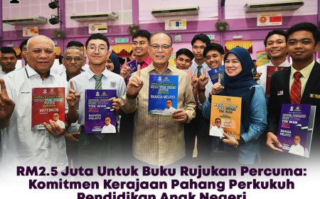 RM2.5 Juta Untuk Buku Rujukan Percuma: Komitmen Kerajaan Pahang Perkukuh Pendidikan Anak Negeri