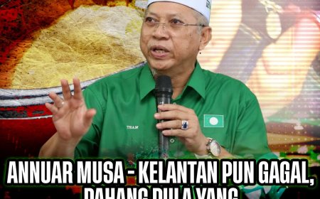 Annuar Musa - Kelantan pun gagal, Pahang pula yang dia hendak ajar?