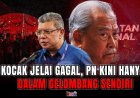 “Kocak Jelai Gagal, PN Kini Hanyut Dalam Gelombang Sendiri”
