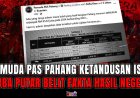 Pemuda PAS Pahang Ketandusan Isu, Cuba Putar Belit Fakta Hasil Negeri