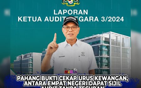 Pahang Bukti Cekap Urus Kewangan, Antara Empat Negeri Dapat Sijil Audit Tanpa Teguran
