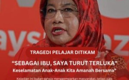 Insiden Pelajar Ditikam Maut: Keselamatan Anak-Anak Kita Tanggungjawab Bersama