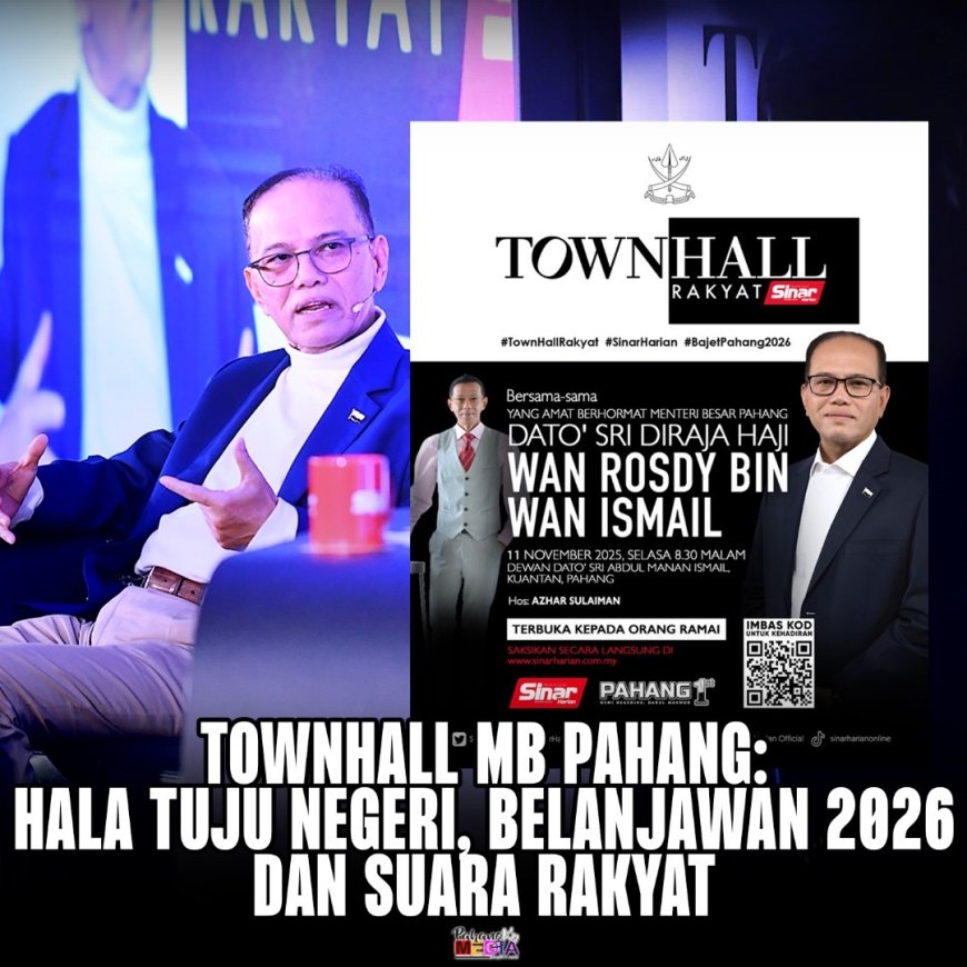 TOWNHALL MB PAHANG: HALA TUJU NEGERI, BELANJAWAN 2026 DAN SUARA RAKYAT