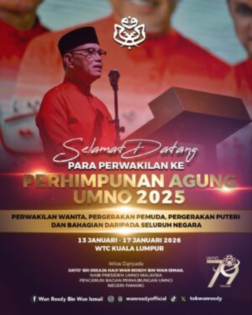 PAU 2025 Jadi Platform Kukuhkan Kesatuan UMNO – Wan Rosdy