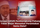 Kenapa ADUN Pembangkang Pahang Tidak Wajar Menuntut Peruntukan Sama Rata?