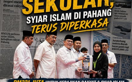 Dilabel Negeri Sekular, Syiar Islam Di Pahang Terus Di Perkasa