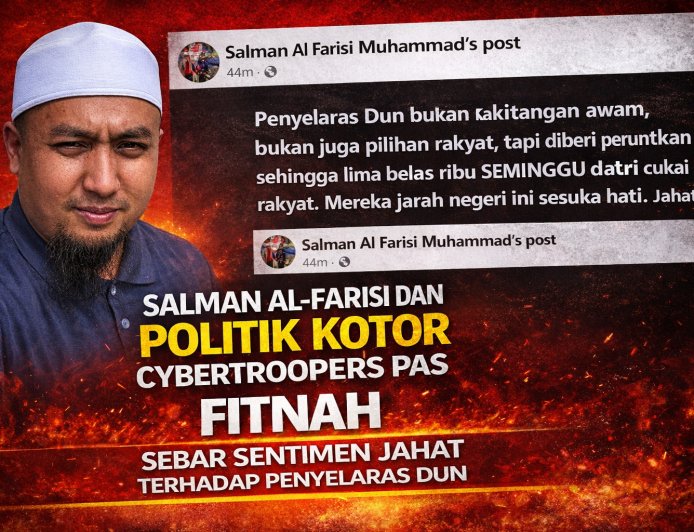 “Salman Al-Farisi Dan Politik Kotor Cybertroopers PAS”
