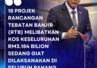 18 Projek Tebatan Banjir Dilaksana: Pahang Perkukuh Perlindungan Rakyat Dengan Pelaburan RM3.184 Bilion