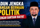 Adun Jengka Jangan Bermain Politik Dengan Bantuan Rakyat