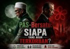 PAS-Bersatu: Siapa Yang Akan Terkorban?