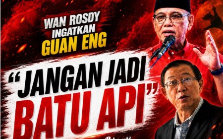 Wan Rosdy Ingatkan Guan Eng: "Jangan Jadi Batu Api"