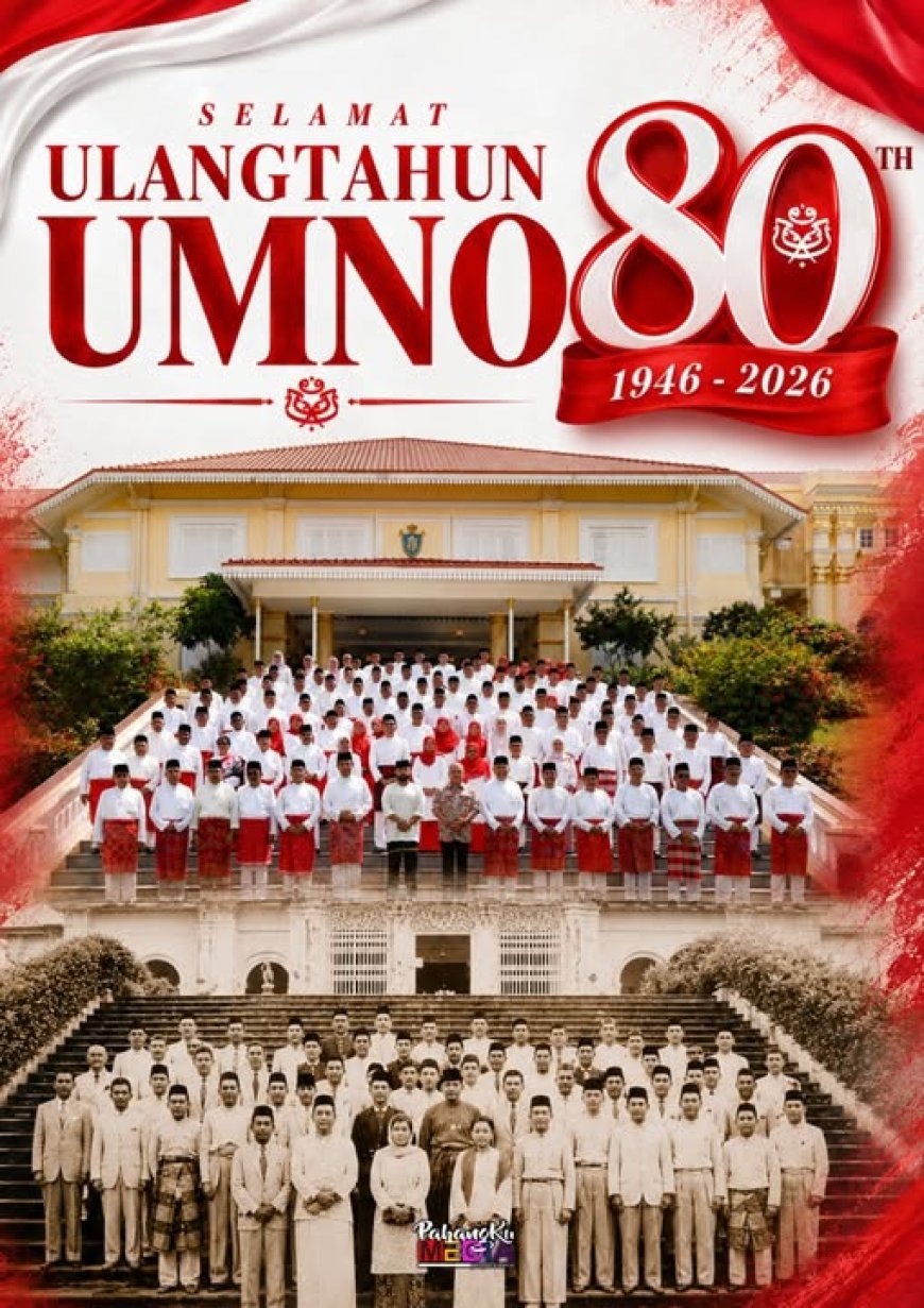 UMNO 80 Tahun: Dari Istana Kembali Ke Istana, Mengangkat Sejarah Perjuangan Bangsa